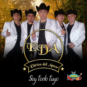 EBRIOS DEL AMOR: Soy Todo Tuyo