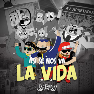 ECBARRIO: Asi se nos va la vida