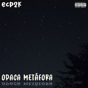 ECP2K: Opaca Metáfora
