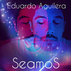 EDUARDO AGUILERA: Seamos