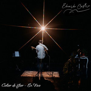 EDUARDO CASTRO: Color De Flor - En Vivo