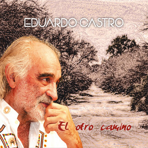 EDUARDO CASTRO: El otro camino