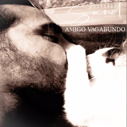 EDUARDO SAND: Amigo Vagabundo