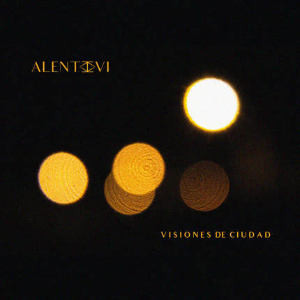 ALENTOVI: Visiones de Ciudad