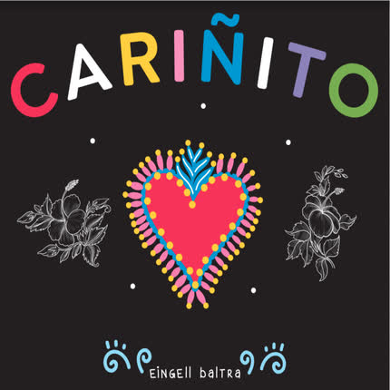 EINGELL BALTRA: Cariñito