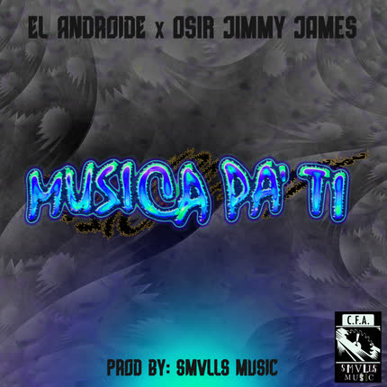 EL ANDROIDE: Musica pa´ Ti
