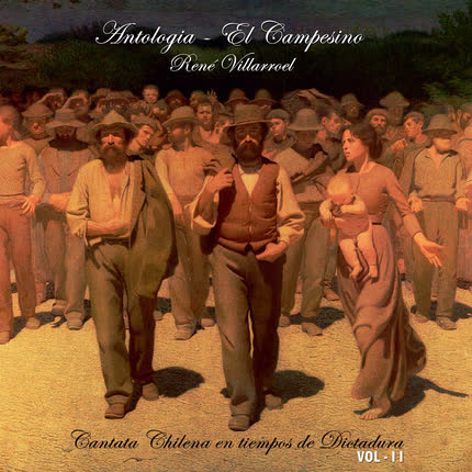 EL CAMPESINO RENE VILLARROEL: Cantata Chilena en Tiempos de <br>Dictadura (Vol. II) » class=»wp -image-66550 size-full»/></figure><div class=