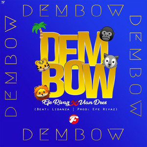 EFE RIVAZ: Dembow