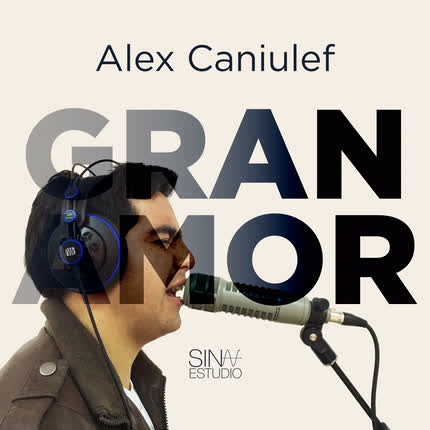 ALEX CANIULEF: Gran Amor