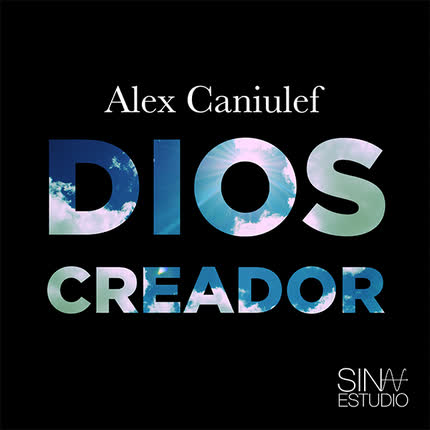 ALEX CANIULEF: Dios Creador
