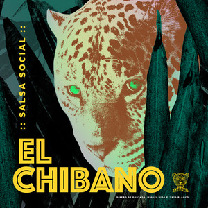 EL CHIBANO: Salsa Social