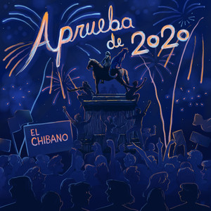 EL CHIBANO: Aprueba de 2020