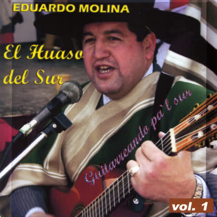 EL HUASO DEL SUR: Guitarreando pal sur Vol.1