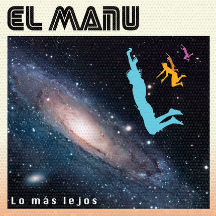 EL MANU: Lo Mas Lejos