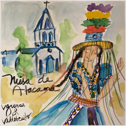 ALEX VIGUERAS: Misa de Atacama