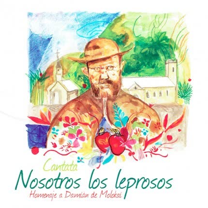 ALEX VIGUERAS: Cantata Nosotros Los Leprosos
