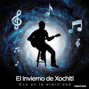 EL INVIERNO DE XOCHITL: Eco en la Eternidad