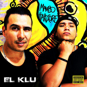 EL KLU: Mambo Hardcore