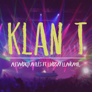 ALEJANDRO AVILES: Klan T