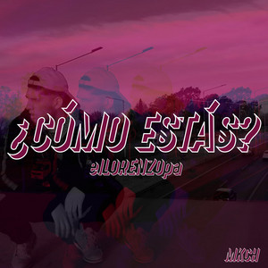 EL LORENZO PA: ¿Cómo estás?