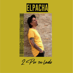 EL PACHA: 2 por Su Lado