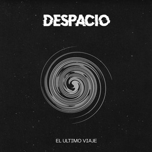 EL ULTIMO VIAJE: Despacio (Bonus Track Migra)
