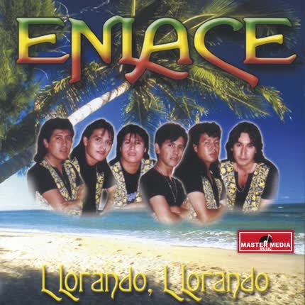 ENLACE: Llorando Llorando