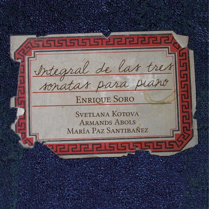 ENRIQUE SORO: Integral de las Tres Sonatas <br>para Piano » class=»wp -image-45486 size-full» /></figure><div class=