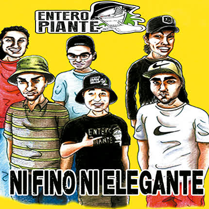 ENTERO PIANTE: Ni Fino Ni Elegante
