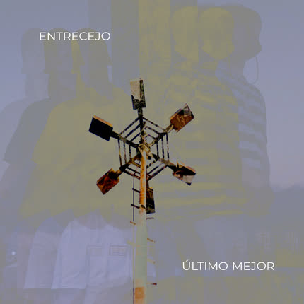 ENTRECEJO: ÚLTIMO MEJOR