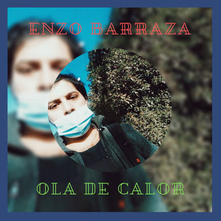 ENZO BARRAZA: Ola de Calor