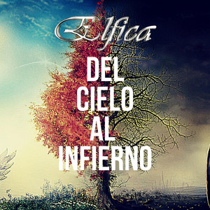 ELFICA: Del Cielo Al Infierno