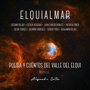 ELQUIALMAR: Poesía y Cuentos del Valle del Elqui