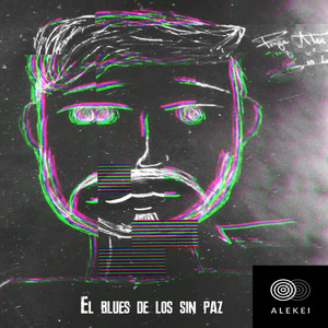 ALEKEI: El blues de los sin paz