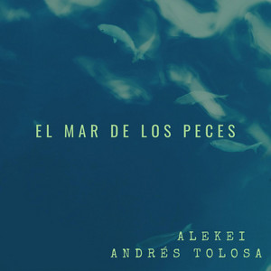 ALEKEI: El mar de los peces