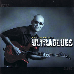 EMILIO GARCIA: Ultrablues