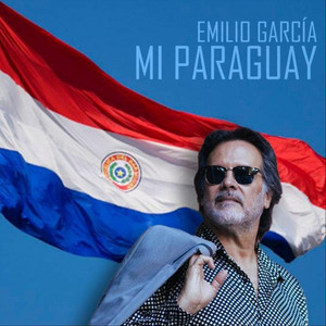 EMILIO GARCIA: Mi Paraguay