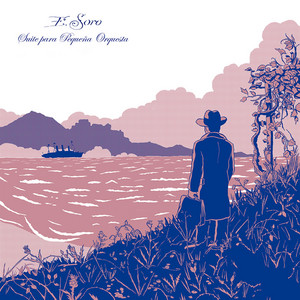 ENRIQUE SORO: Enrique Soro: Suite para Pequeña Orquesta