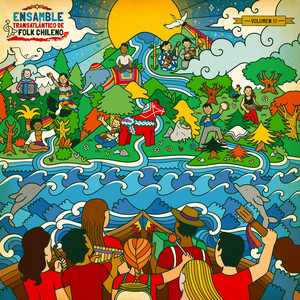 ENSAMBLE TRANSATLANTICO DE FOLK CHILENO: Ensamble Transatlántico de Folk Chileno, Vol. II