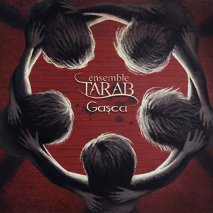 ENSEMBLE TARAB: Gașca