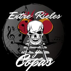 ENTRE RIELES Y COPAS: Lo Que Te Queda