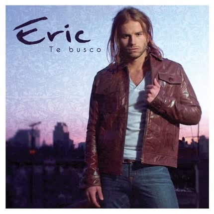 ERIC: Te busco