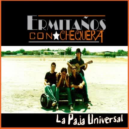 ERMITAÑOS CON CHEQUERA: La Paja Universal