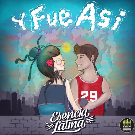 ESENCIA LATINA: Y Fue Así