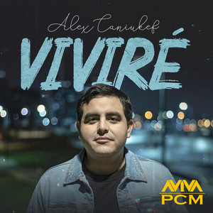 ALEX CANIULEF: Viviré