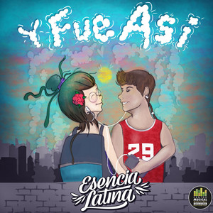 ESENCIA LATINA: Y Fue Así