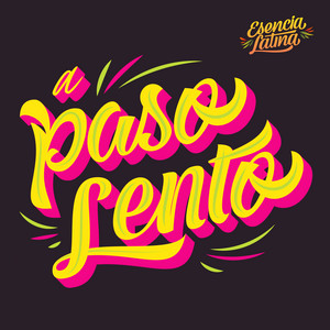 ESENCIA LATINA: A Paso Lento
