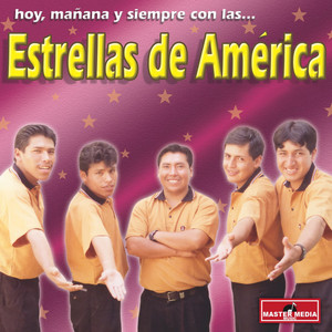 ESTRELLAS DE AMERICA: Hoy, Mañana y Siempre Con Las...