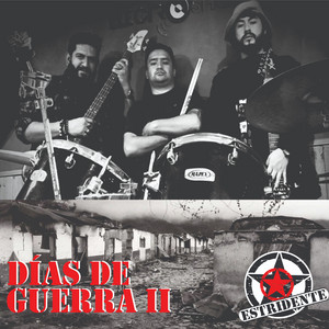 ESTRIDENTE: Días De Guerra 2