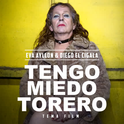 EVA AYLLON & DIEGO EL CIGALA: Tengo Miedo Torero (Tema Central Pelicula <br>Tengo Miedo Torero) » class=»wp -image-71847 size-full»/></figure><div class=
